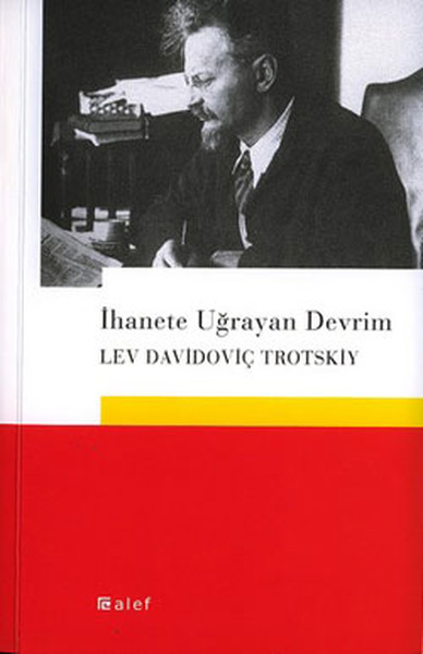 İhanete Uğrayan Devrim %30 indirimli Lev Davidoviç Trotskiy