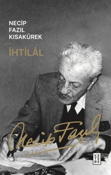 İhtilal Necip Fazıl Kısakürek