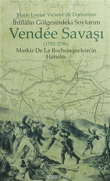 Vendee Savaşı (1793-1796) Marie Louise Victorie de Donnissan