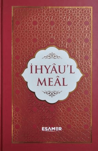 İhyau’l Meal (Ciltli)
