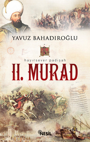 II. Murad %31 indirimli Yavuz Bahadıroğlu