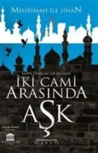 İki Cami Arasında Aşk - Mihrimah'ın İhaneti