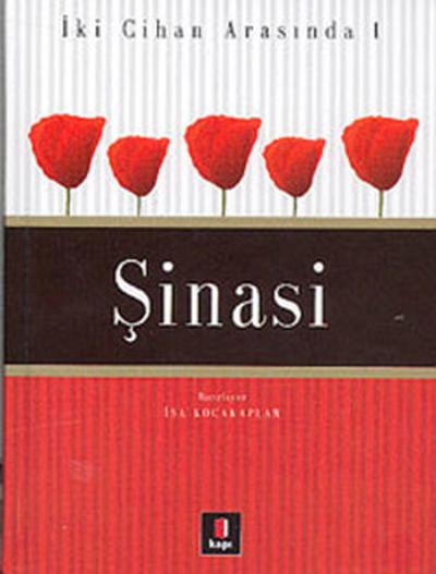 Şinasi İki Cihan Arasında 1 (Ciltli) İsa Kocakaplan