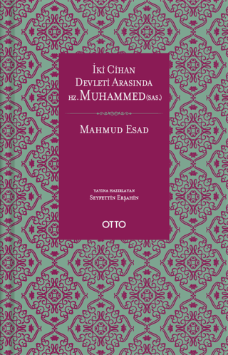 İki Cihan Devleti Arasında Hz. Muhammed (sas.) (Ciltli)