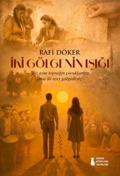 İki Gölgenin Işığı Rafi Döker