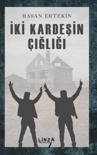 İki Kardeşin Çığlığı