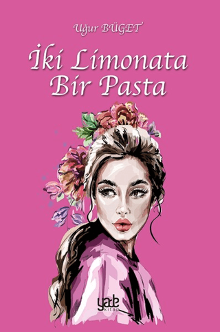 İki Limonata Bir Pasta