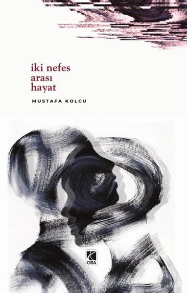 İki Nefes Arası Hayat Mustafa Kolcu