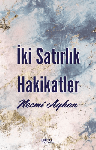 İki Satırlık Hakikatler