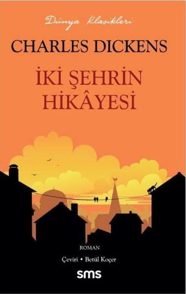 İki Şehrin Hikayesi-Dünya Klasikleri