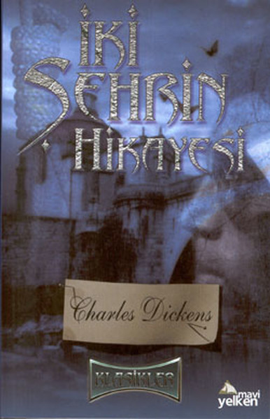 İki Şehrin Hikayesi %20 indirimli Charles Dickens