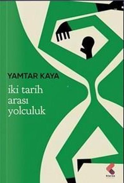 İki Tarih Arası Yolculuk