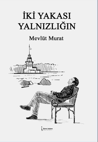 İki Yakası Yalnızlığın