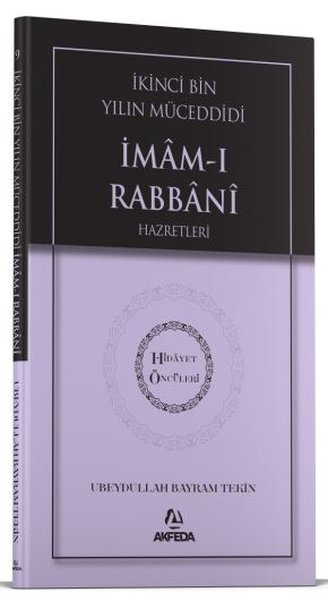 İkinci Bin Yılın Müceddidi İmam-ı Rabbani Hazretleri - Hidayet Öncüleri 9