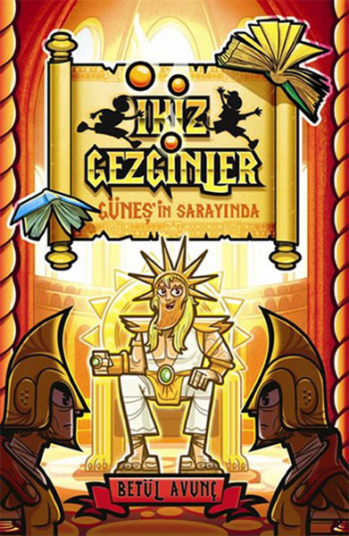 İkiz Gezginler - Güneş'in Sarayında Betül Avunç