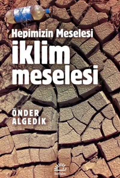 İklim Meselesi - Hepimizin Meselesi