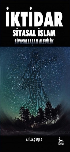 İktidar-Siyasal İslam Siyasallaşan Alevilik