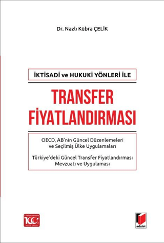 İktisadi ve Hukuki Yönleri ile Transfer Fiyatlandırması (Ciltli)