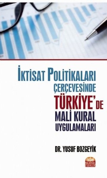 İktisat Politikaları Çerçevesinde Türkiye'de Mail Kural Uygulamaları