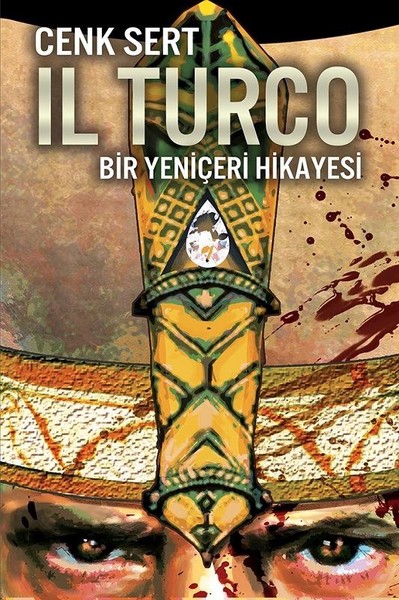 Il Turco-Bir Yeniçeri Hikayesi