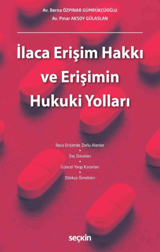 İlaca Erişim Hakkı ve Erişimin Hukuki Yolları