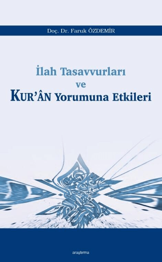 İlah Tasavvurları ve Kur’an Yorumuna Etkileri