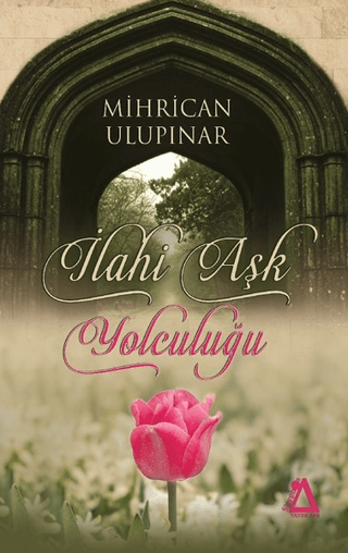 İlahi Aşk Yolculuğu
