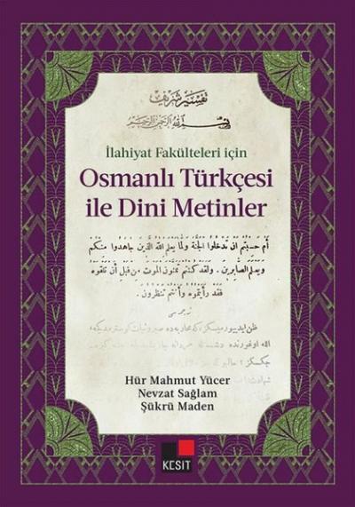İlahiyat Fakülteleri İçin Osmanlı Türkçesi ile Dini Metinler Hür Mahmu