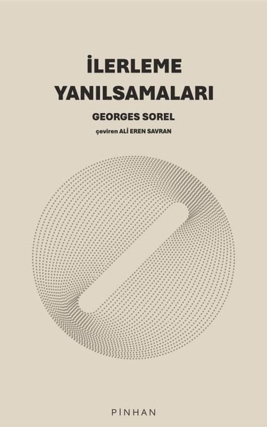 İlerleme Yanılsamaları Georges Sorel