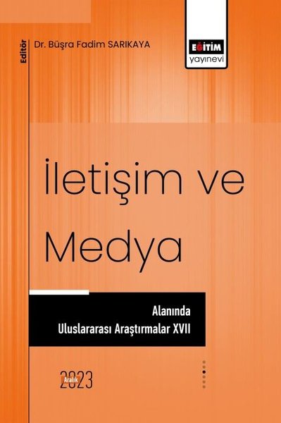 İletişim ve Medya Alanında Uluslararası Araştırmalar 17 Kolektif