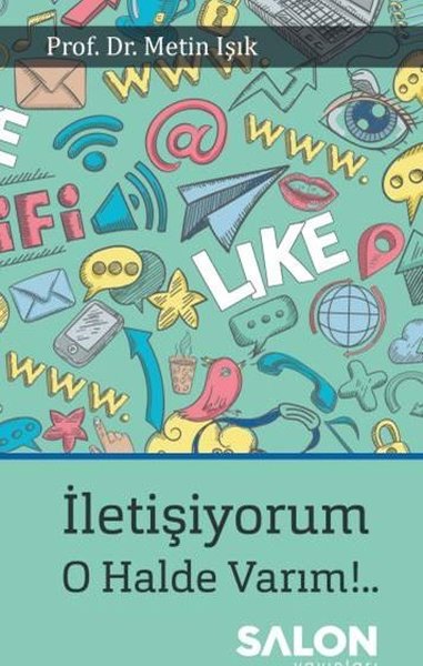 İletişiyorum O Halde Varım!