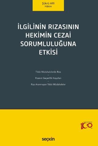 İlgilinin Rızasının Hekimin Cezai Sorumluluğuna Etkisi