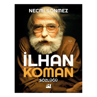 İlhan Koman Sözlüğü