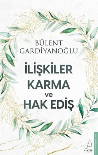 İlişkiler Karma ve Hak Ediş