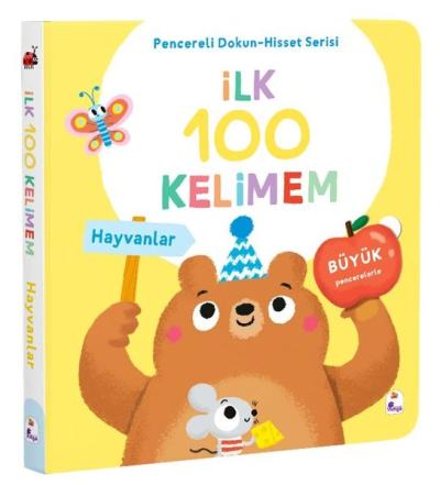 İlk 100 Kelimem - Hayvanlar - Pencereli Dokun - Hisset Serisi (Ciltli)