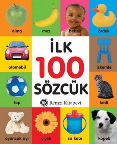 İlk 100 Sözcük (Küçük Boy) (Ciltli) Kolektif
