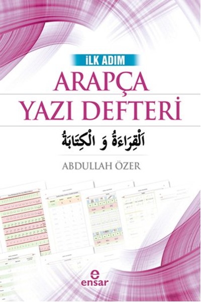 İlk Adım Arapça Yazı Defteri Abdullah Özer