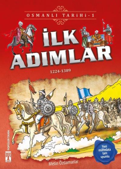 Osmanlı Tarihi 1 - İlk Adımlar 1224-1389 %28 indirimli Ahmet Ataş