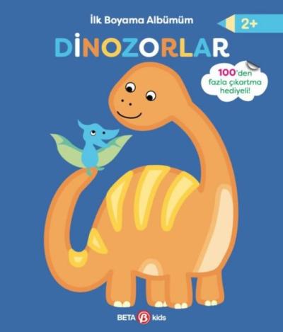 İlk Boyama Albümüm - Dinozorlar 2+ Kolektif