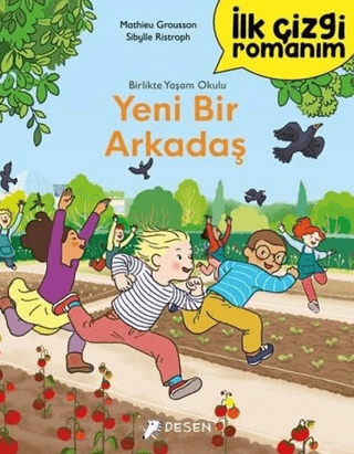 İlk Çizgi Romanım: Yeni Bir Arkadaş
