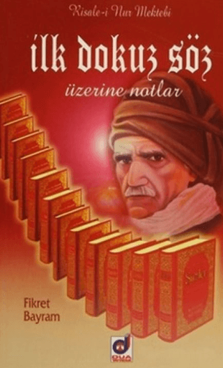 İlk Dokuz Söz Üzerine Notlar