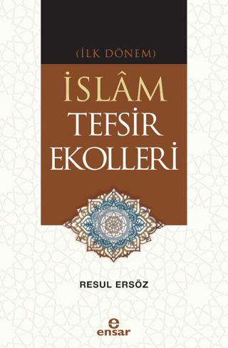 (İlk Dönem) İslam Tefsir Ekolleri