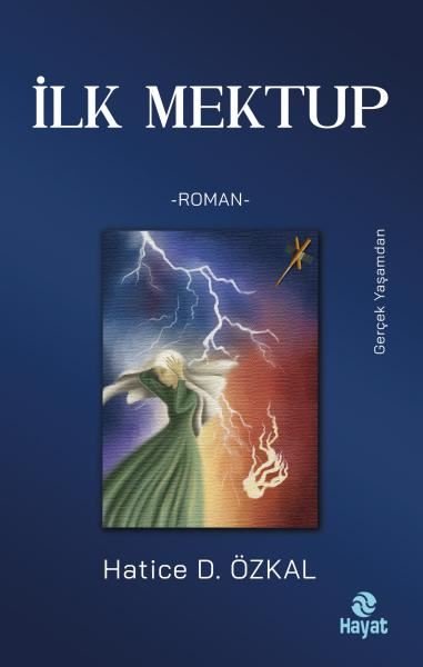 İlk Mektup - Gerçek Yaşamdan