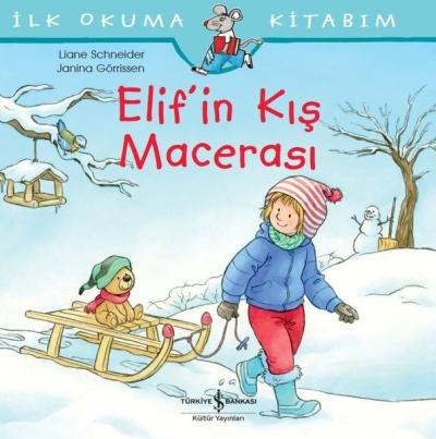 Elif'in Kış Macerası Liane Schneider