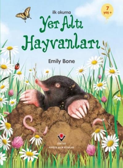 İlk Okuma - Yer Altı Hayvanları Emily Bone