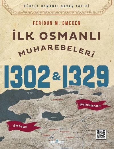 İlk Osmanlı Muharebeleri Bafeus 1302 Pelekanon 1326