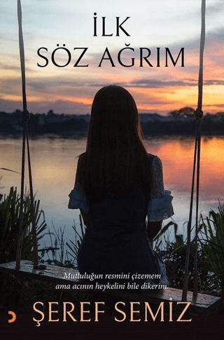 İlk Söz Ağrım