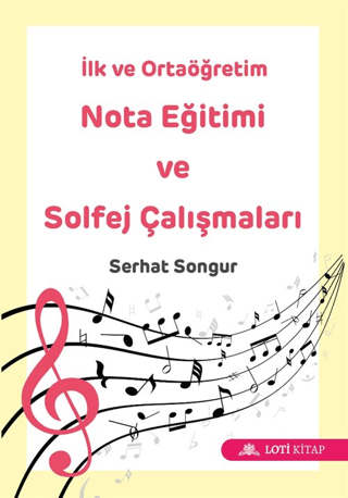 İlk ve Ortaöğretim Nota Eğitimi ve Solfej Çalışmaları