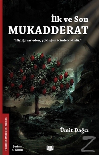 İlk ve Son Mukadderat