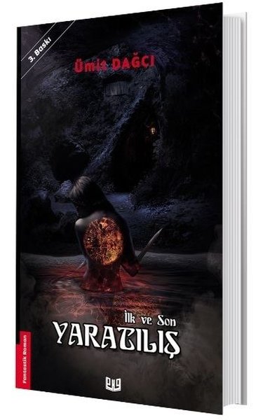 Yaratılış - İlk ve Son Ümit Dağcı